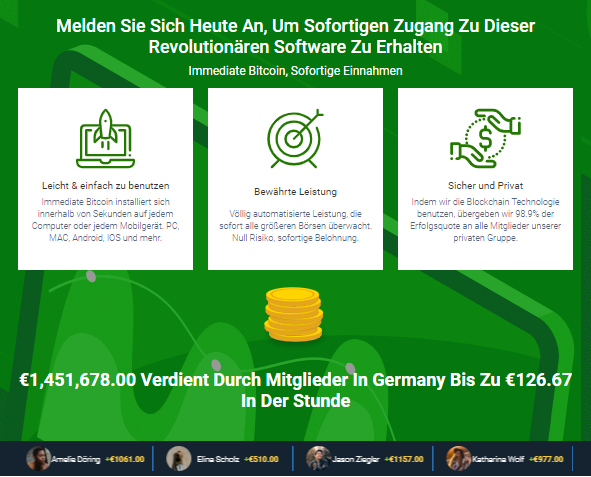 Melden Sie Sich Heute An, Um Sofortigen Zugang Zu Dieser Revolutionären Software Zu Erhalten Immediate Bitcoin, Sofortige Einnahmen Melden Sie Sich Heute An, Um Sofortigen Zugang Zu Dieser Revolutionären Software Zu Erhalten Immediate Bitcoin, Sofortige Einnahmen